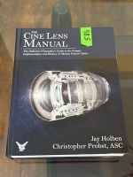 The Cine Lens Manual: The Definitive Filmmaker's Guide to Cinema Lenses by Jay Holben and Christopher Probst