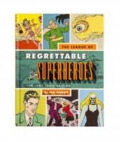 The League Of Regrettable Superheroes Book
